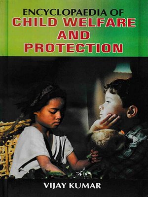cover image of Encyclopaedia of Child Welfare and Protection Volume-1